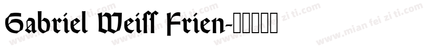 Gabriel Weiss Frien字体转换